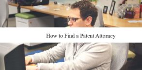 How To Find the Right Patent Attorney