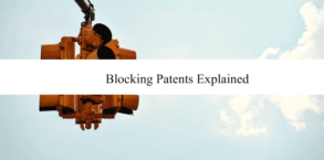 Blocking Patents Explained