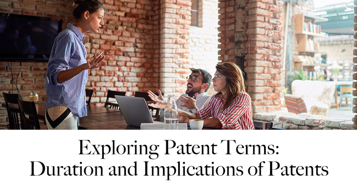 Exploring Patent Terms: Duration and Implications of Patents
