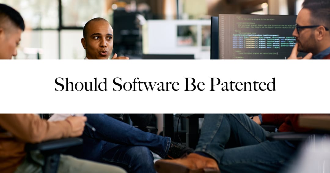 Should Software Be Patented