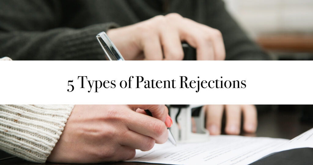 5 Types of Patent Rejections