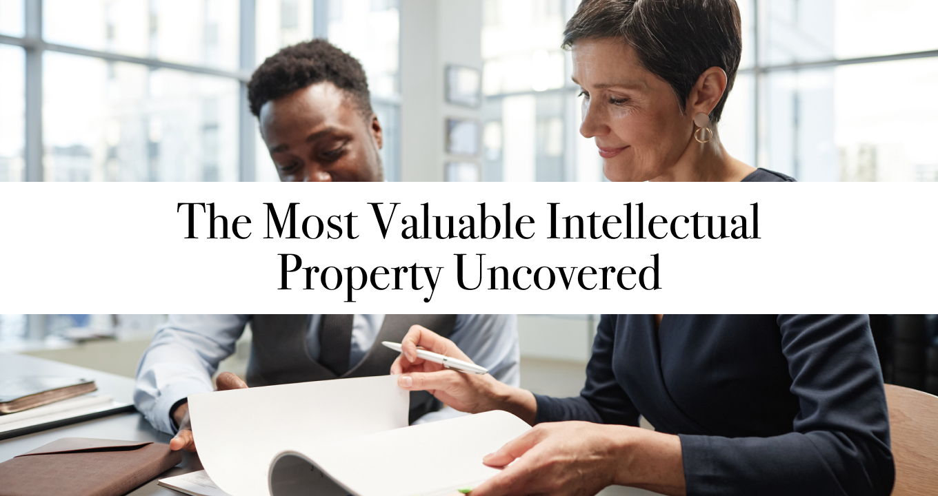The Most Valuable Intellectual Property Uncovered