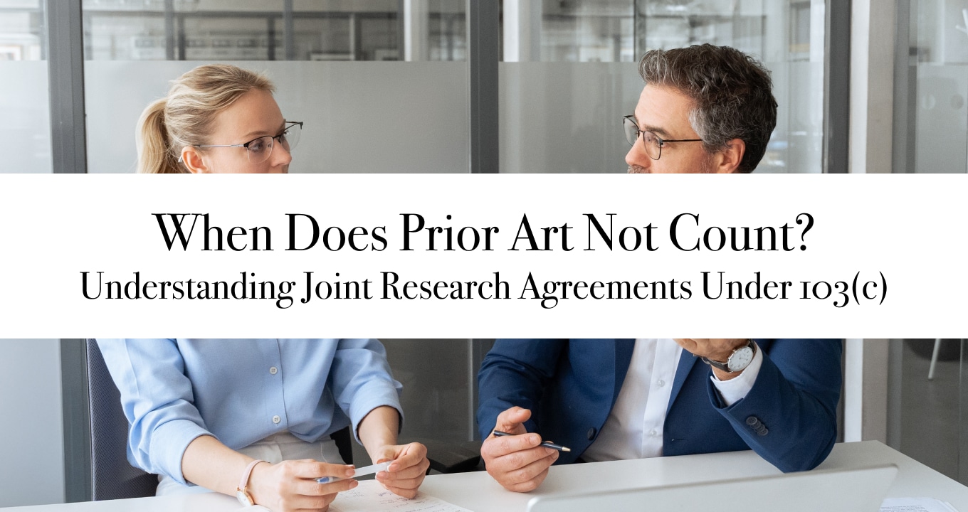 When Does Prior Art Not Count? Understanding Joint Research Agreements Under 103(c)